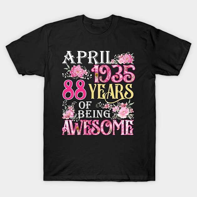 April Girl 1935 Shirt 88th Birthday 88 Years Old T-Shirt by denvau123